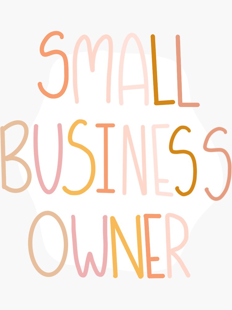 Thumbnail 3 of 3, Sticker, Small Business Owner designed and sold by emtursch12.
