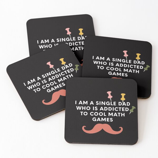 Item preview, i am a single dad who is addicted to cool math games designed and sold by sisterinblavk.