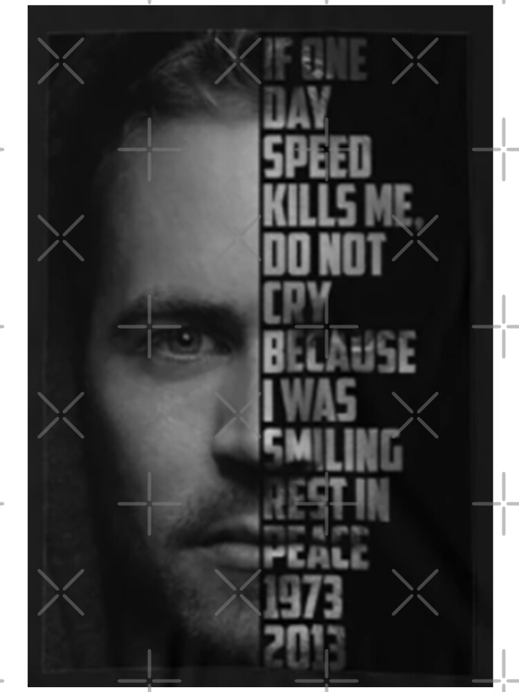 Paul Walker Quote Design Kids T Shirt By Topsstore Redbubble