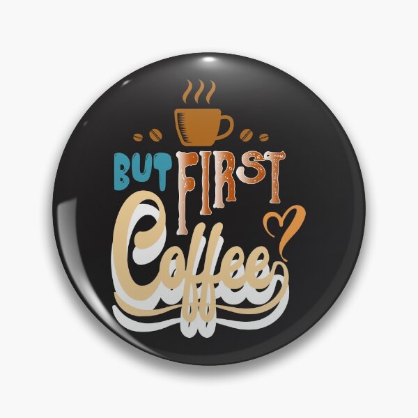 Item preview, But First Cofee designed and sold by shinoshop.