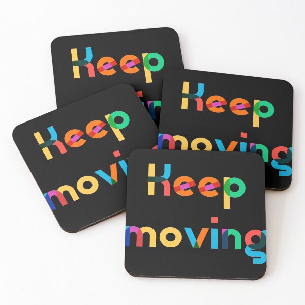 Item preview, Keep moving color designed and sold by All-for-All.