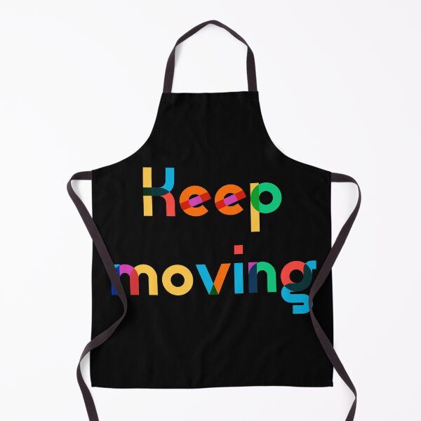Item preview, Keep moving color designed and sold by All-for-All.