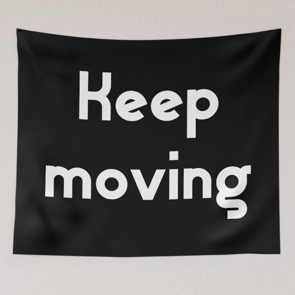 Item preview, Keep moving white designed and sold by All-for-All.