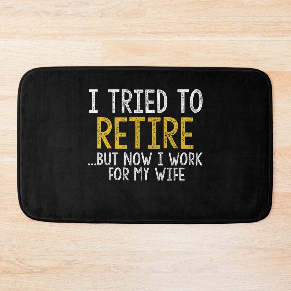 Item preview, I Tried To Retire But Now I Work For My Wife designed and sold by Akmloza.