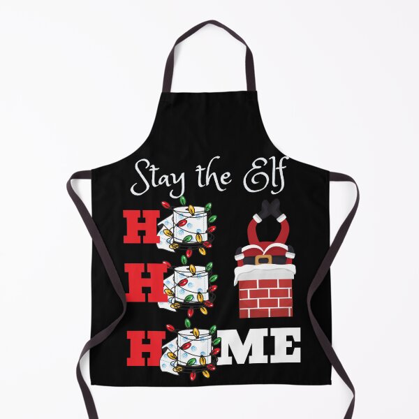 Item preview, Stay the Elf Ho Ho Home designed and sold by Spicy Chilli.