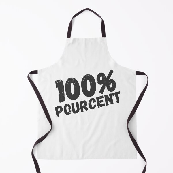 Item preview, French Saying - 100% Percent - 100%pourcent designed and sold by DavJen.