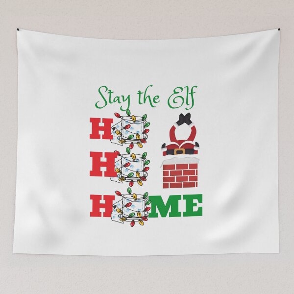 Item preview, Stay the Elf Ho Ho Home  designed and sold by Spicy Chilli.