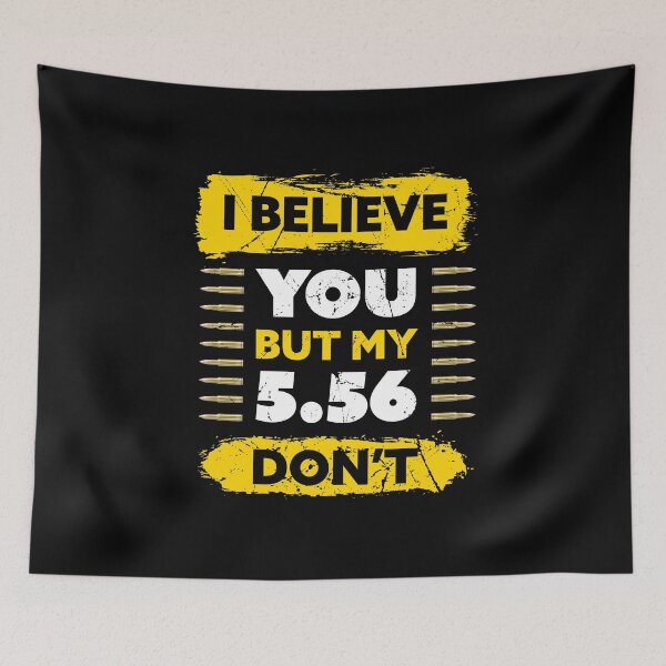 Item preview, Gun Joke Funny 5.56 Cartridge Ammo Slogan Gift designed and sold by SuperFreshArt.