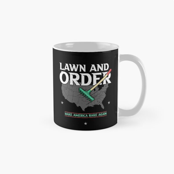 Item preview, Lawn and Order Make America Rake Again - Funny Saying designed and sold by Dressed For  Duty.