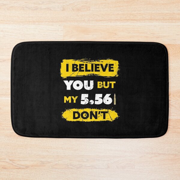 Item preview, Gun Owner Joke Funny 5.56 Cartridge Ammo Slogan Gift designed and sold by SuperFreshArt.