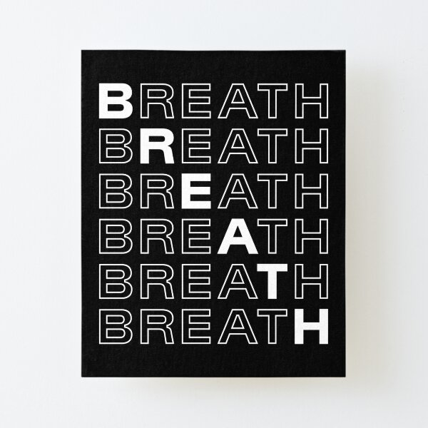 Breath Canvas Mounted Print
