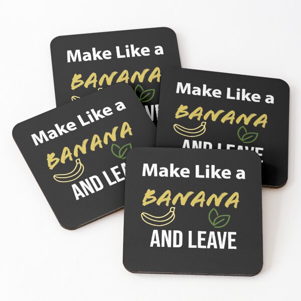 Item preview, Slightly Wrong Quote - Make like a Banana and leave designed and sold by Brat-Cat-Shirts.