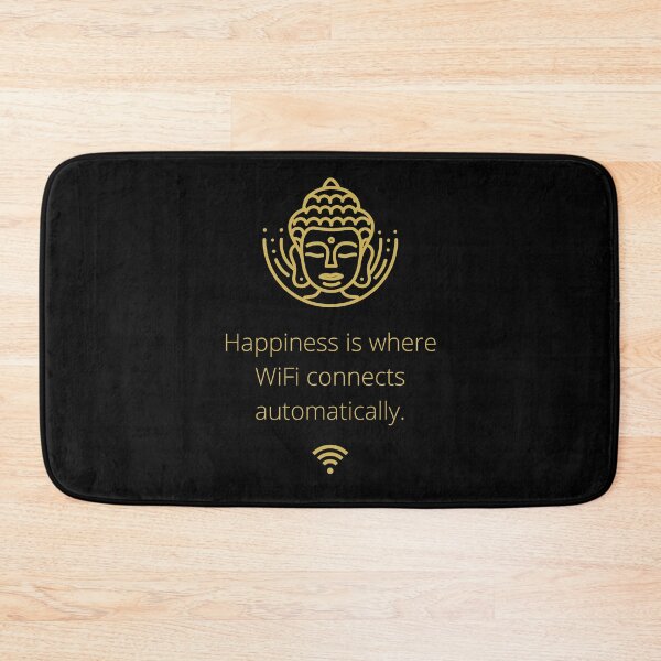 Item preview, Happiness is where WiFi connects automatically - Buddha designed and sold by acrazyshaman.