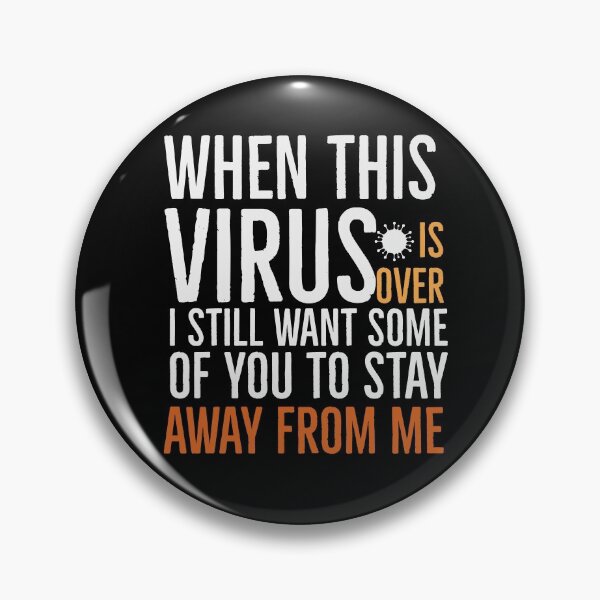 Item preview, When This Virus Is Over I Still Want Some Of You To Stay Away From Me Funny Social Distancing  designed and sold by Jajulile.