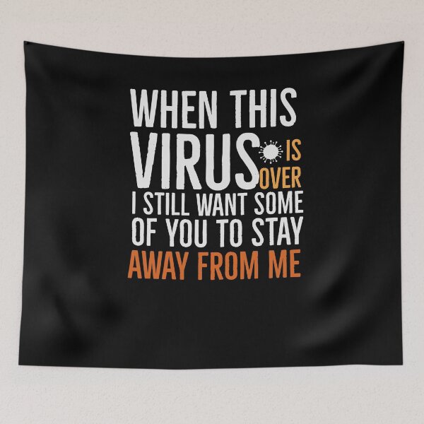 Item preview, When This Virus Is Over I Still Want Some Of You To Stay Away From Me Funny Social Distancing  designed and sold by Jajulile.