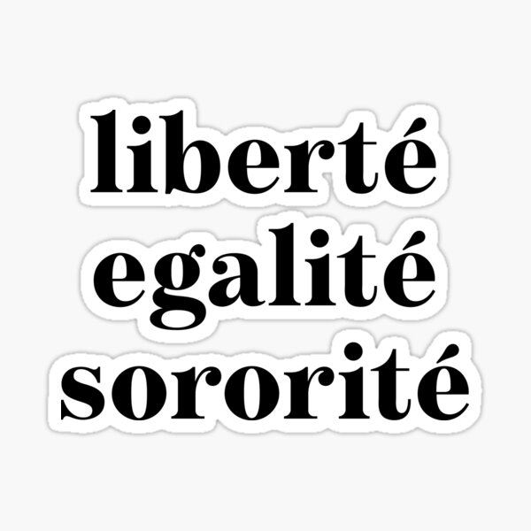 Item preview, Liberte, egalite, sororite in black and white  designed and sold by neopop.