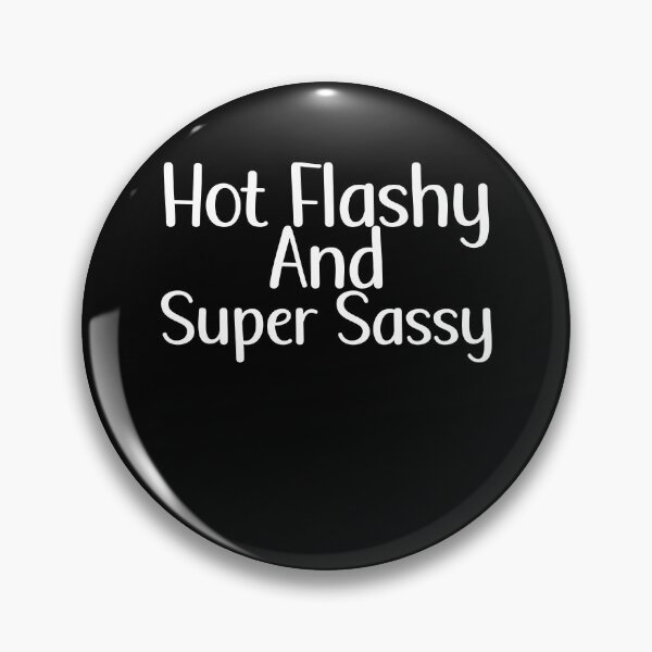 Item preview, Hot Flashy And Super Sassy Menopause Comic Women's designed and sold by Akmloza.