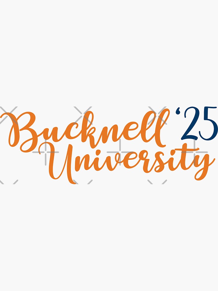 "BUCKNELL class of 2025" Sticker for Sale by alisam19 Redbubble