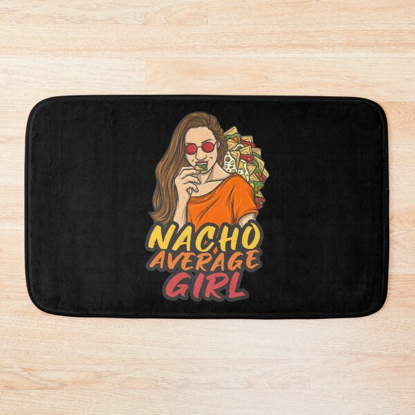 Item preview, Nacho Average Girl Fast Food Foodie Girls Women designed and sold by DoSt-997.