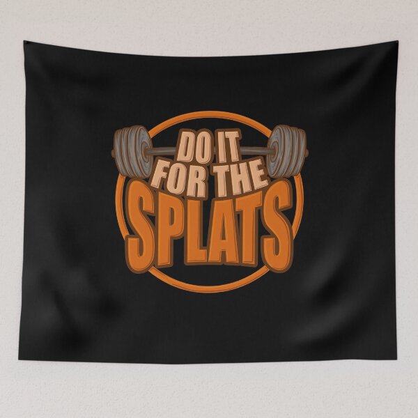 Item preview, Do It For The Splats Winner Athlete Motivation designed and sold by DoSt-997.