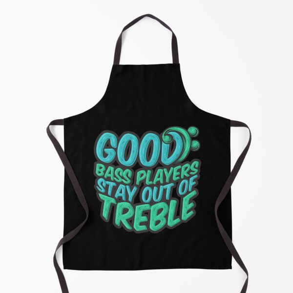 Item preview, Good Bass Players Stay Out Of Treble Music Bassist designed and sold by DoSt-997.