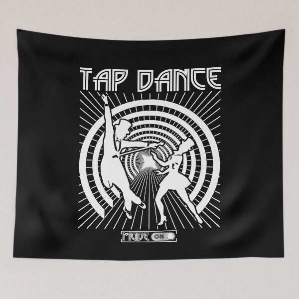 Item preview, TAP DANCE MODE ON designed and sold by KoolDsignsDANCE.