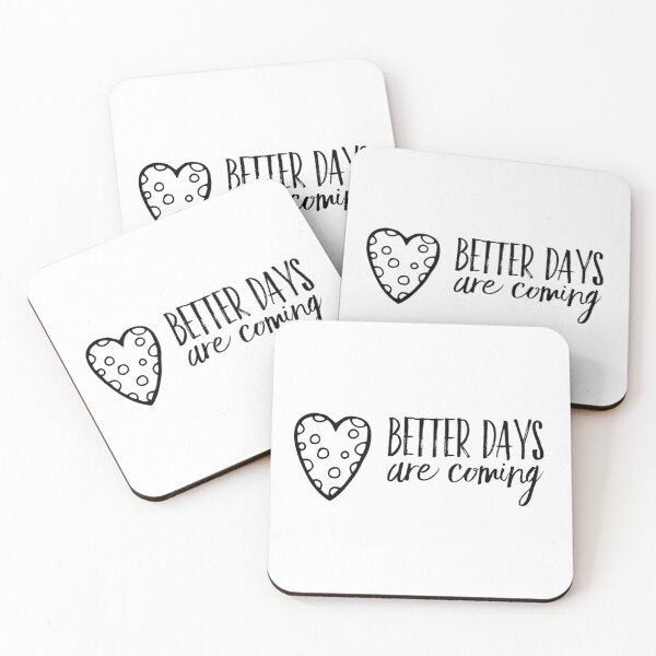 Item preview, Better Days Are Coming designed and sold by ArtFay.