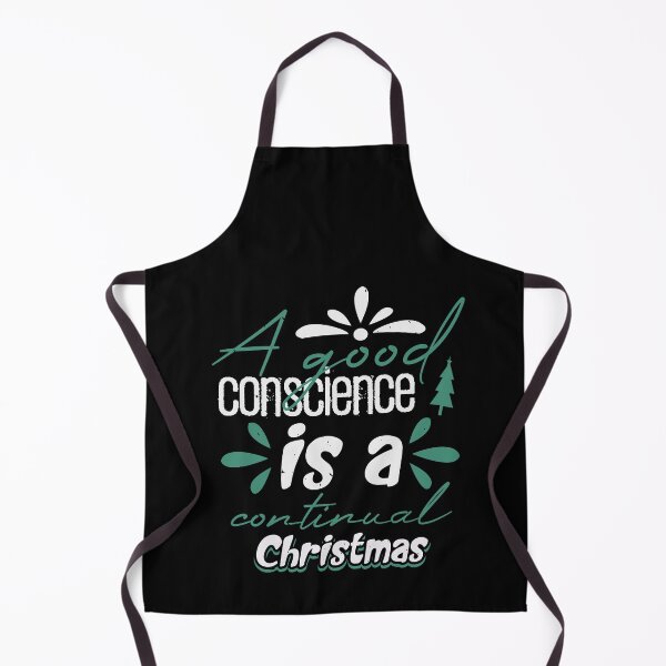 Item preview, A Good Conscience Is A Continual Christmas designed and sold by teamph.