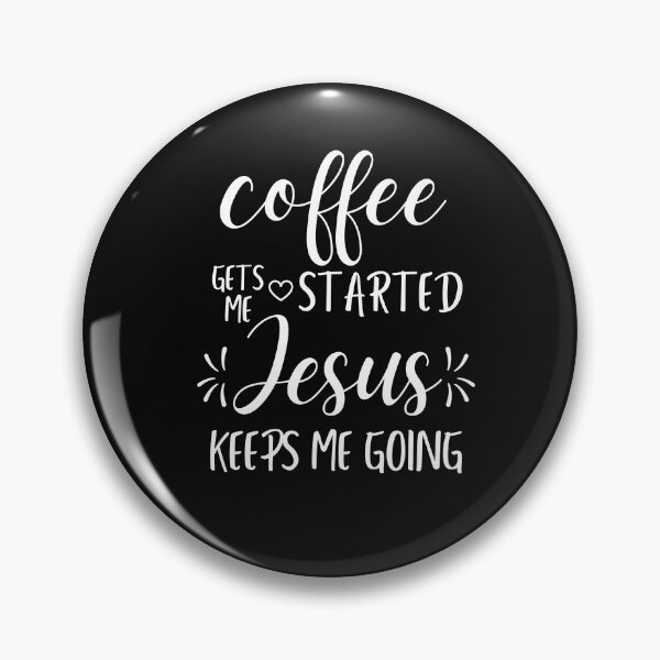 Item preview, Coffee Gets Me Started Jesus Keeps Me Going Shirt, Christian , Christian Clothing, Christian For Women, Funny Christian designed and sold by kenganalashish.