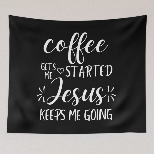 Item preview, Coffee Gets Me Started Jesus Keeps Me Going Shirt, Christian , Christian Clothing, Christian For Women, Funny Christian designed and sold by kenganalashish.