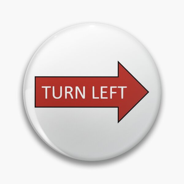 Item preview, Turn Left designed and sold by AhMath.