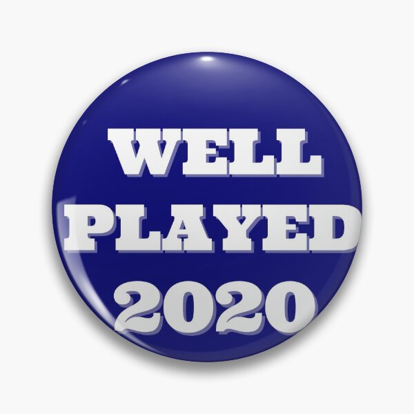 Item preview, well played 2020 designed and sold by Hey-Nice-Shirt.