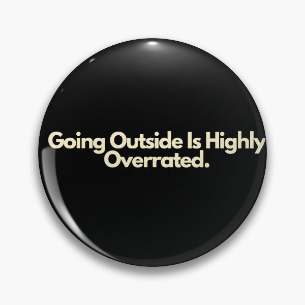 Item preview, Going Outside Is Highly Overrated designed and sold by Imaginative Expressions⭐️ ⭐️ ⭐️ ⭐️ ⭐️.