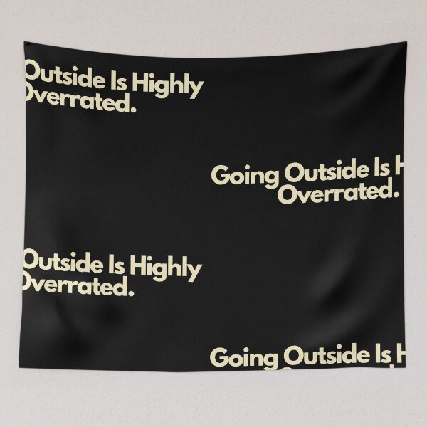 Item preview, Going Outside Is Highly Overrated designed and sold by Imaginative Expressions⭐️ ⭐️ ⭐️ ⭐️ ⭐️.
