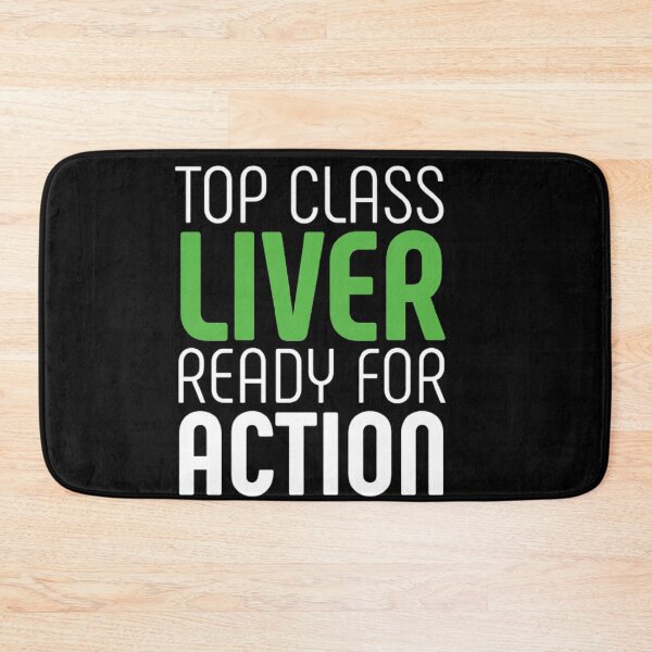 Item preview, Top class liver ready for action | funny drinking saying  designed and sold by esteemart.
