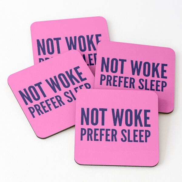 Item preview, Not Woke Prefer Sleep. Anti Woke, Anti-PC, political correctness, counter culture gift designed and sold by HomeConscious.