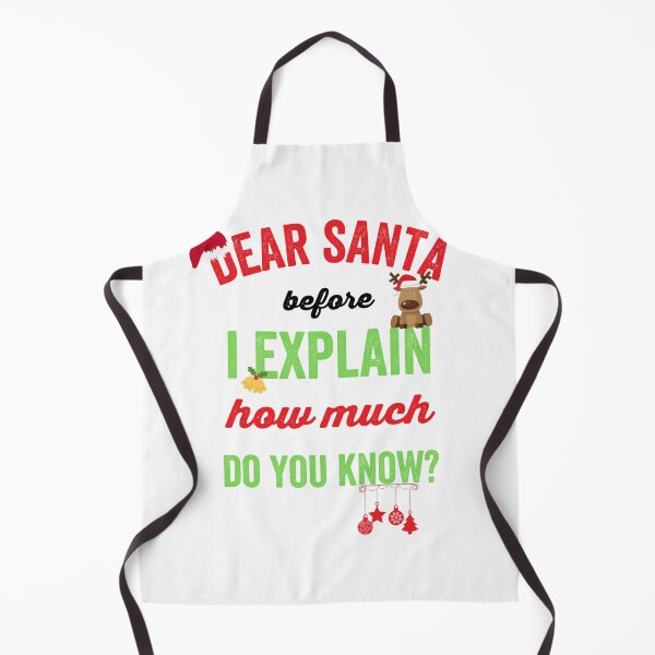 Item preview, Dear Santa Before I Explain How Much Do You Know designed and sold by prehokage.