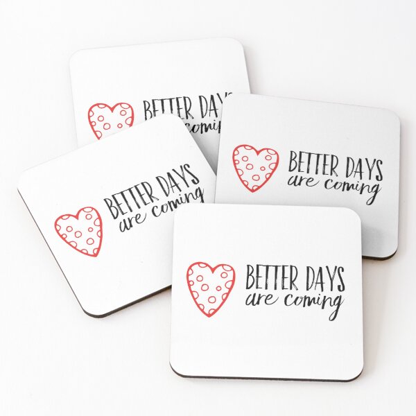 Item preview, Better Days Are Coming designed and sold by ArtFay.