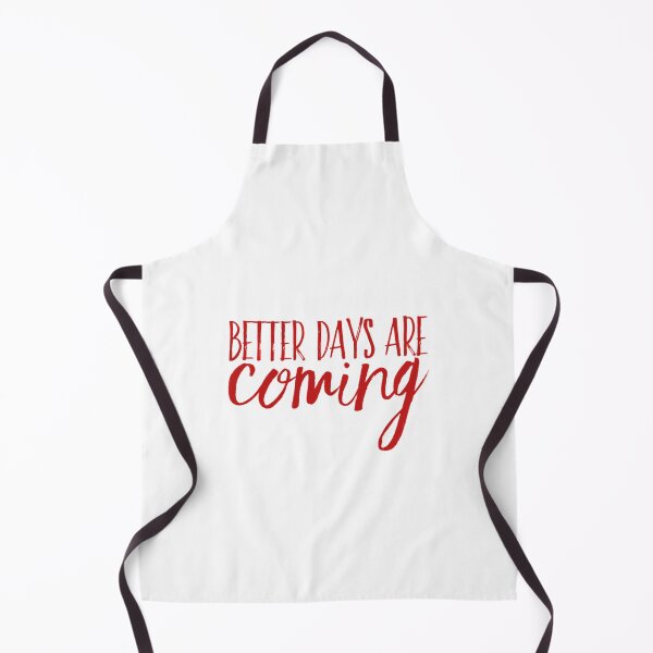 Item preview, Better Days Are Coming designed and sold by ArtFay.