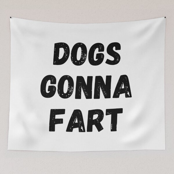 Item preview, Dogs Gonna Fart Funny Dog Lover or Dog Owner Gift designed and sold by Nathalie Aynié.