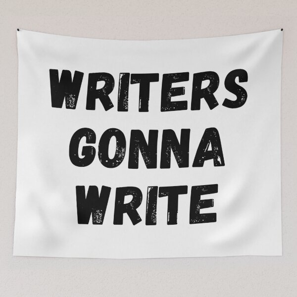 Item preview, Writers Gonna Write Funny Writer Gift Writing Motivation designed and sold by Nathalie Aynié.