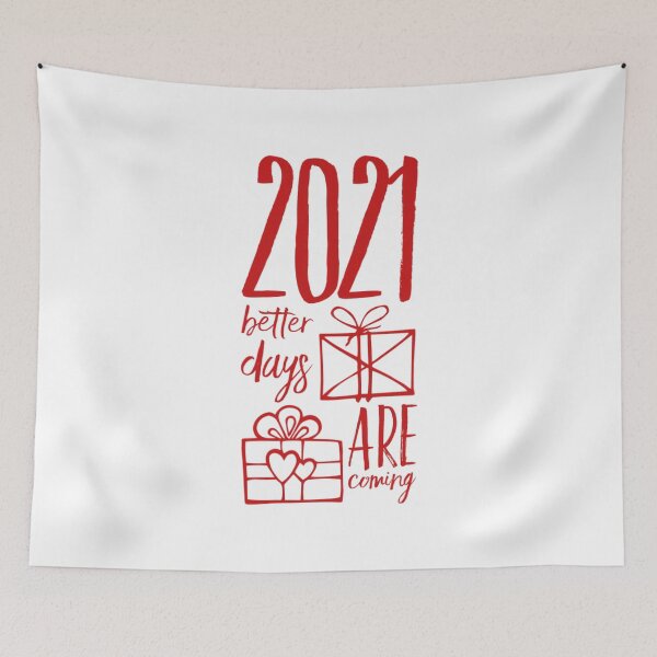 Item preview, 2021 Better Days Are Coming designed and sold by ArtFay.