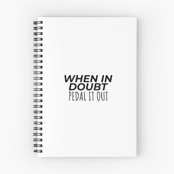 Item preview, When in doubt pedal it out, cycling quote designed and sold by Minimalist Quotes and Sayings.