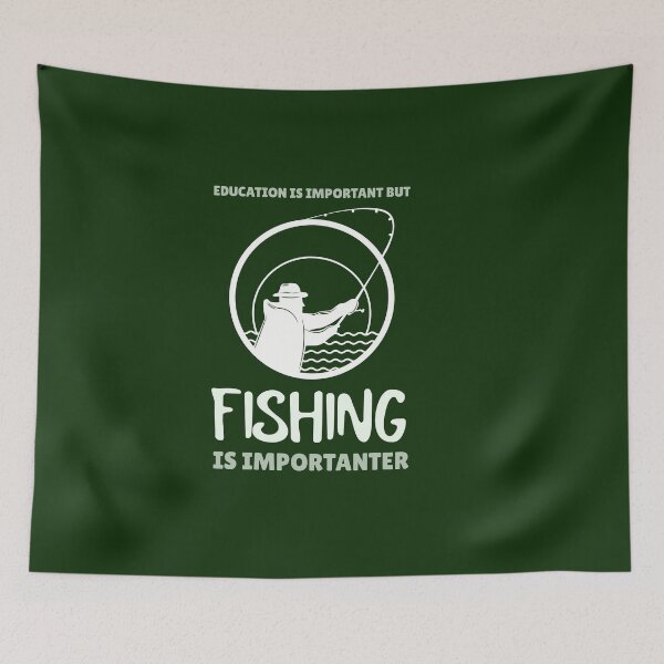 Item preview, Education is Important but Fisching is Importanter designed and sold by MariusMunteanu.