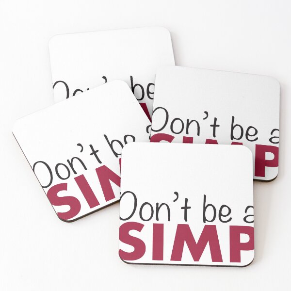 Item preview, Don’t be a Simp designed and sold by PenningtonPrint.