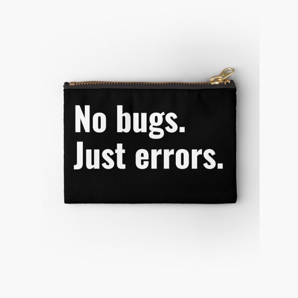 Item preview, No Bugs Just Errors - Coding Joke designed and sold by razvigod.