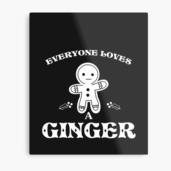 Item preview, EVERYONE LOVES A GINGER SO KAWAII designed and sold by JohnNPeters.