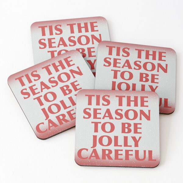 Item preview, Tis the season to be jolly careful designed and sold by ToriaScarlett.