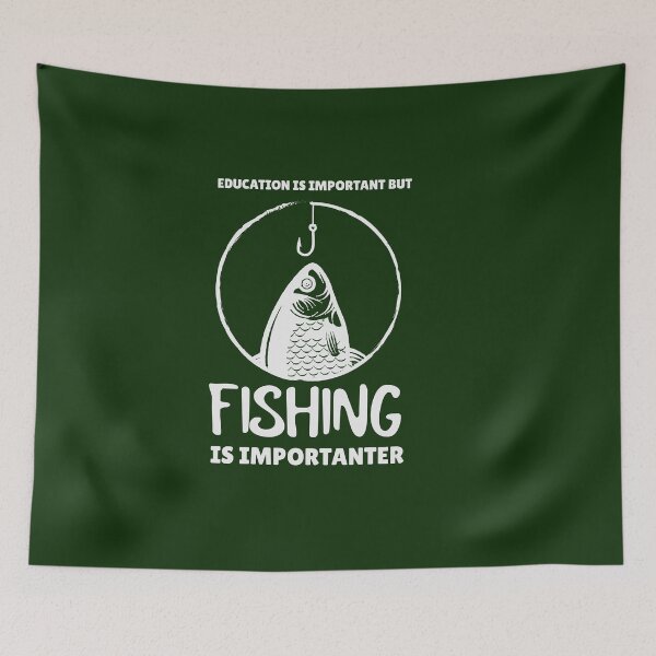 Item preview, Education is Important but Fishing is Importanter designed and sold by MariusMunteanu.
