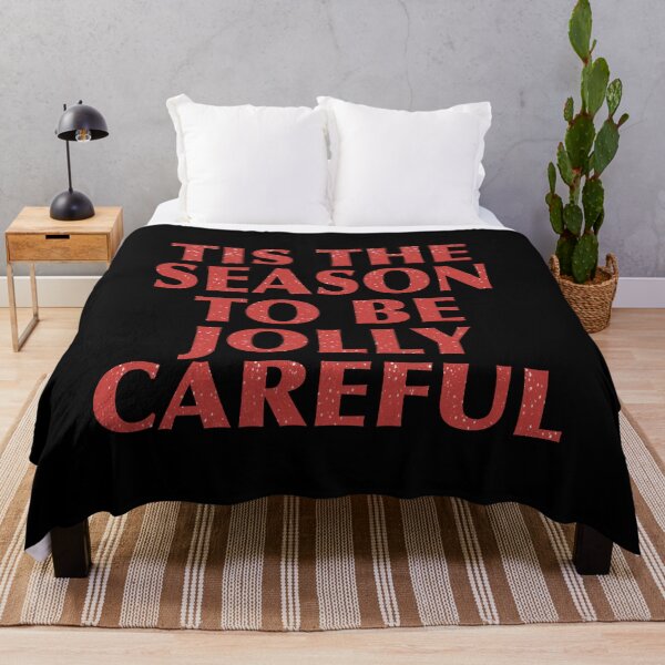 Item preview, Tis the season to be jolly careful designed and sold by ToriaScarlett.